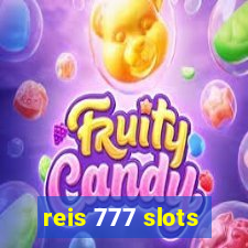 reis 777 slots